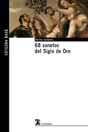 Mas, José. 68 sonetos del Siglo de Oro. Ediciones Cátedra, 2004.
