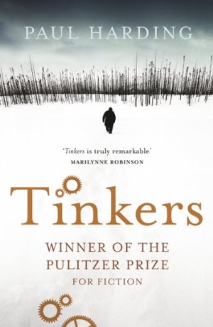 Harding, Paul. Tinkers. Cornerstone, 2011.