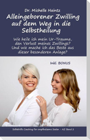Alleingeborener Zwilling auf dem Weg in die Selbstheilung