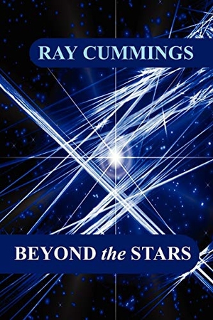 Cummings, Ray. Beyond the Stars. Wildside Press, 2025.