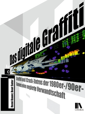 Bauer, René / Beat Suter. Das digitale Graffiti - Graffiti und Crack(-Intros) von 1980er-/90er-Games: eine negierte Verwandtschaft. Chronos Verlag, 2026.