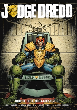 Wagner, John / Ezquerra, Carlos et al. Judge Dredd Tour of Duty - Mega-City Justice. Simon & Schuster UK Ltd, 2010.