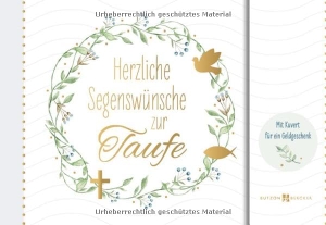Herzliche Segenswünsche zur Taufe - Geldgeschenkbuch. Butzon & Bercker, 2025.