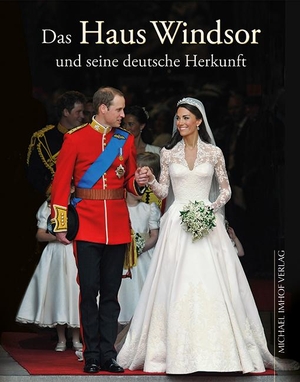 Imhof, Michael / Hartmut Ellrich. Das Haus Windsor und seine deutsche Herkunft - Die Royals aus Hannover und Sachsen-Coburg & Gotha. Imhof Verlag, 2014.