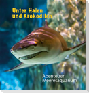 Unter Haien und Krokodilen