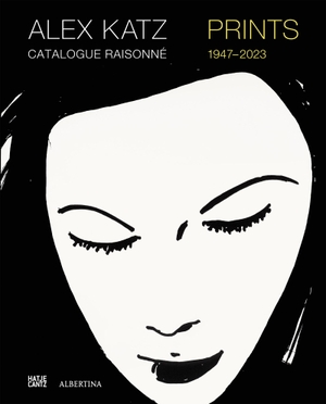 Bauer, Gunhild / Marietta Mautner Markhof et al (Hrsg.). Alex Katz - Prints: Catalogue Raisonné, 1947-2022. Hatje Cantz Verlag GmbH, 2023.