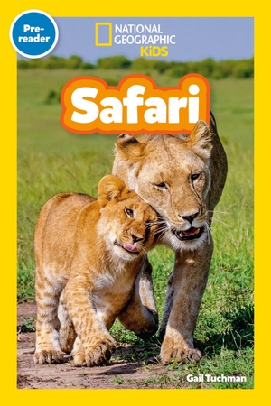 Tuchman, Gail / National Geographic Kids. Safari (National Geographic Kids Readers, Pre-Reader). Disney - Rhcb, 2010.