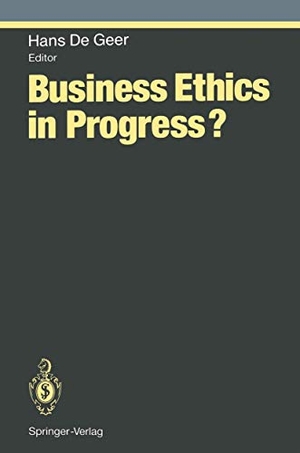 De Geer, Hans (Hrsg.). Business Ethics in Progress?. Springer Berlin Heidelberg, 2011.