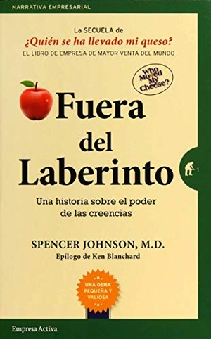 Johnson, Spencer. Fuera del Laberinto. Urano, 2019.