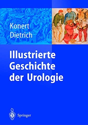Konert, Jürgen / H. Dietrich (Hrsg.). Illustrierte Geschichte der Urologie. Springer Berlin Heidelberg, 2012.
