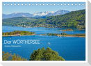 Der Wörthersee - Österreichs Riviera (Tischkalender 2025 DIN A5 quer), CALVENDO Monatskalender
