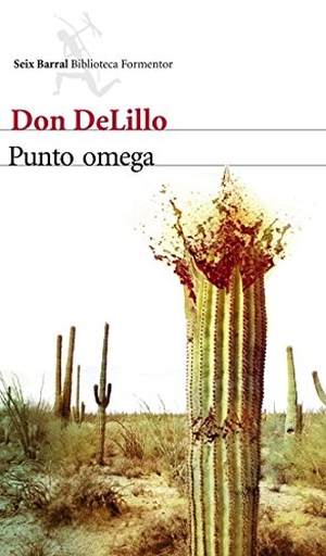 Ramón Buenaventura / Don DeLillo. Punto omega. Editorial Seix Barral, 2010.