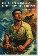 The Open Boat and A Mystery of Heroism