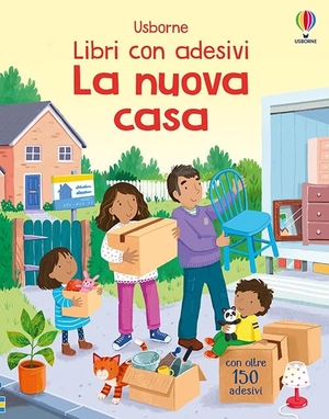 Greenwell, Jessica. La nuova casa. Con adesivi. Usborne, 2025.