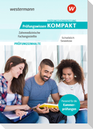 Prüfungsvorbereitung Prüfungswissen KOMPAKT - Zahnmedizinische Fachangestellte