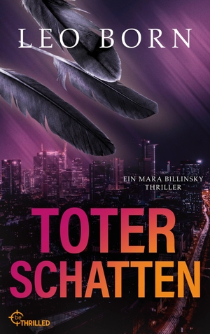 Born, Leo. Toter Schatten - Ein Mara Billinsky Thriller. Lübbe, 2026.