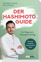 Der Hashimoto-Guide - Ihr Weg zum Therapie-Erfolg