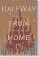 Halfway from Home: Essays