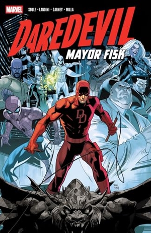 Soule, Charles / Christos Gage. Daredevil: Mayor Fisk. Marvel Comics, 2025.