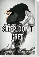 Sleep, Don't Fret