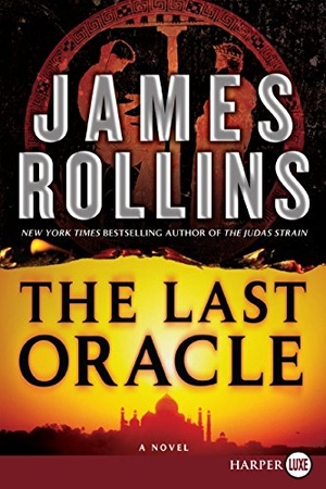 Rollins, James. Last Oracle LP, The. HarperCollins, 2020.