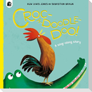 Croc-a-doodle-doo!
