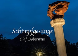 Doberstein, Olaf. Schimpfgesänge. Books on Demand, 2022.