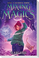 Mixing Magics