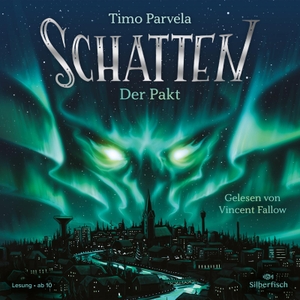 Parvela, Timo. Schatten - Der Pakt (Schatten 1) - 2 CDs. Silberfisch, 2023.