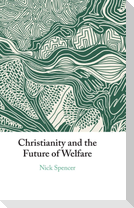 Christianity and the Future of Welfare