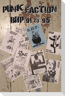 Punk Faction, BHP '91 to '95