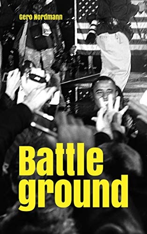 Nordmann, Gero. Battleground. Books on Demand, 2020.
