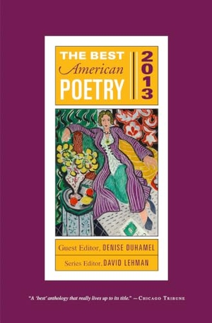 Lehman, David. The Best American Poetry 2013. Simon & Schuster, 2013.