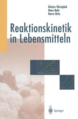 Westphal, Günter / Otto, Horst et al. Reaktionskinetik in Lebensmitteln. Springer Berlin Heidelberg, 2011.