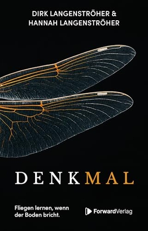 Langenströher, Dirk / Hannah Langenströher. Denkmal - Fliegen lernen, wenn der Boden bricht.. StudyHelp, 2026.