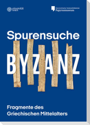 Spurensuche Byzanz.