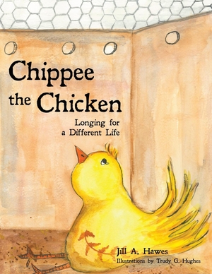 Hawes, Jill A. Chippee the Chicken - Longing for a Different Life. Literacy & Life Consulting,LLC, 2020.