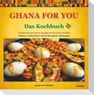 Ghana for you - das Kochbuch