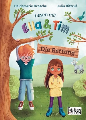 Brosche, Heidemarie. Lesen mit Ella und Tim - Die Rettung: Erstlesebuch für Kinder mit einfachen Worten und Bildern. Edition Helden, 2023.