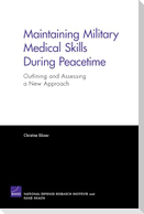 Maintaining Military Medical Skills During Peacetime