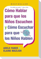 Las Como Hablar para que Los Ninos Escuchen