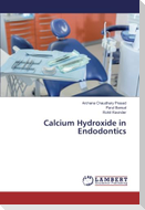 Calcium Hydroxide in Endodontics