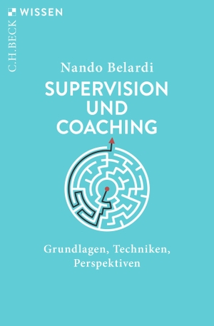 Belardi, Nando. Supervision und Coaching - Grundlagen, Techniken, Perspektiven. C.H. Beck, 2024.