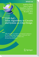 VLSI-SoC: From Algorithms to Circuits and System-on-Chip Design
