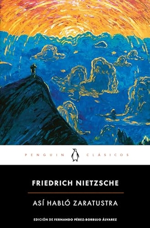 Nietzsche, Friedrich. Así Habló Zaratustra / Thus Spoke Zarathustra. Prh Grupo Editorial, 2023.