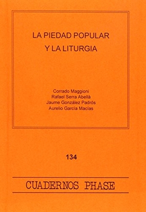 VV Staff. La piedad popular y la litúrgia. Centre de Pastoral Litúrgica, 2003.