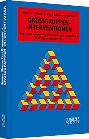 Hinnen, Hannes / Paul Krummenacher. Großgruppen-Interventionen - Konflikte klären - Veränderungen anstoßen - Betroffene einbeziehen. Schäffer-Poeschel Verlag, 2012.