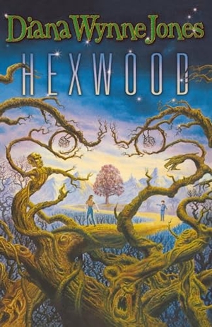 Jones, Diana Wynne. Hexwood. HarperCollins, 2009.