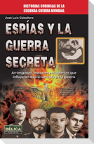 Espías Y La Guerra Secreta