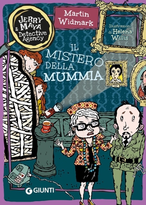 Widmark, Martin. Il mistero della mummia. Jerry & Maya detective agency. Giunti Editore, 2026.